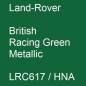 Preview: Land-Rover, British Racing Green Metallic, LRC617 / HNA.